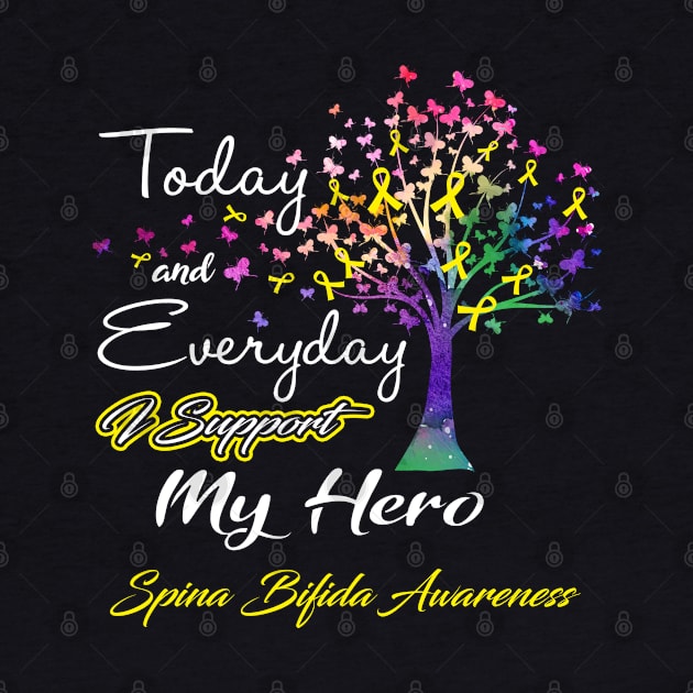 Today and Everyday I Support My Hero Spina Bifida Awareness Support Spina Bifida Warrior Gifts by ThePassion99